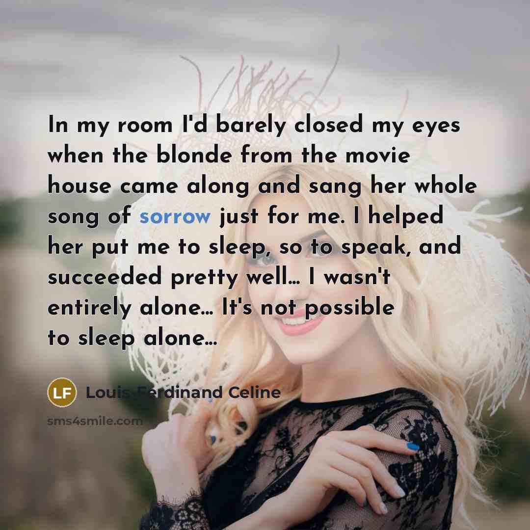 “In my room I'd barely closed my eyes when the…” quote by Louis-Ferdinand Celine