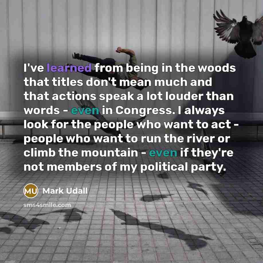 “I've learned from being in the woods that titles don't…” quote by Mark Udall