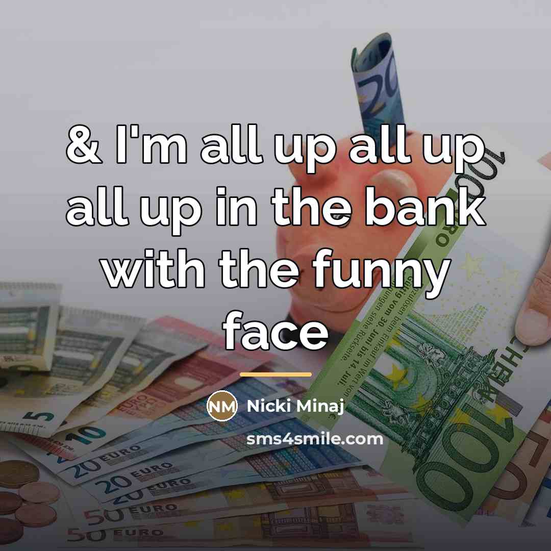 “& I'm all up all up all up in the…” quote by Nicki Minaj