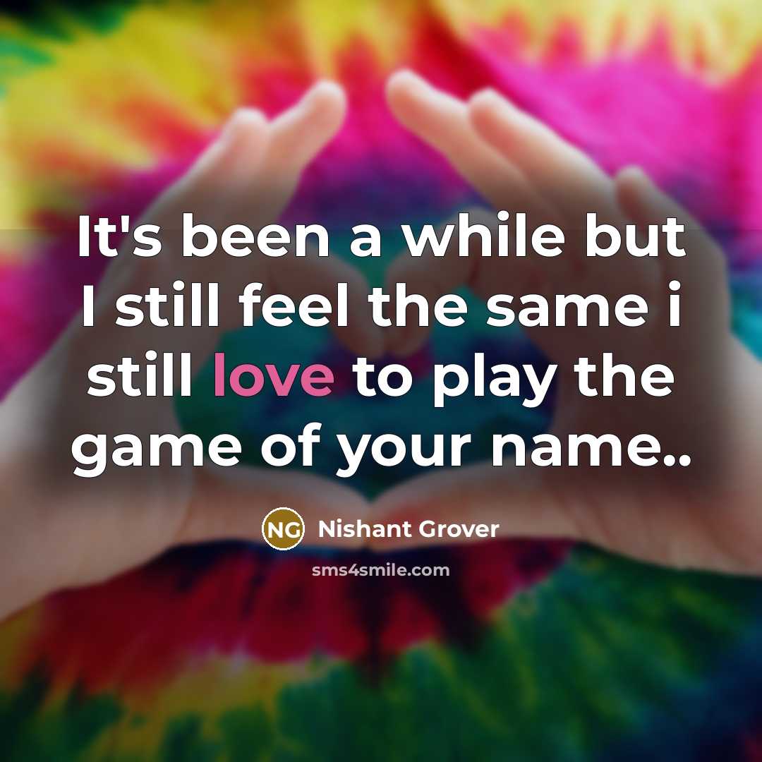 “It's been a while but I still feel the same…” quote by Nishant Grover