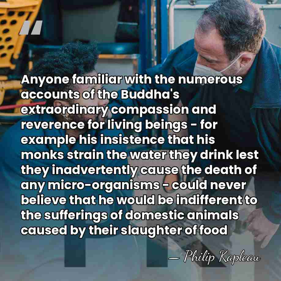 Anyone familiar with the numerous accounts of the Buddha's extraordinary compassion and&hellip; - Philip Kapleau