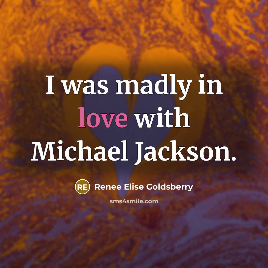 “I was madly in love with Michael Jackson.…” quote by Renee Elise Goldsberry