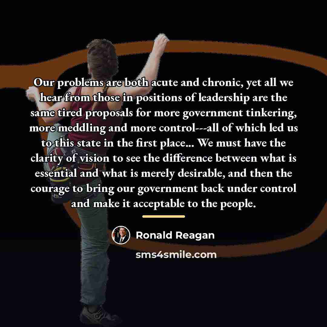 “Our problems are both acute and chronic, yet all we…” quote by Ronald Reagan