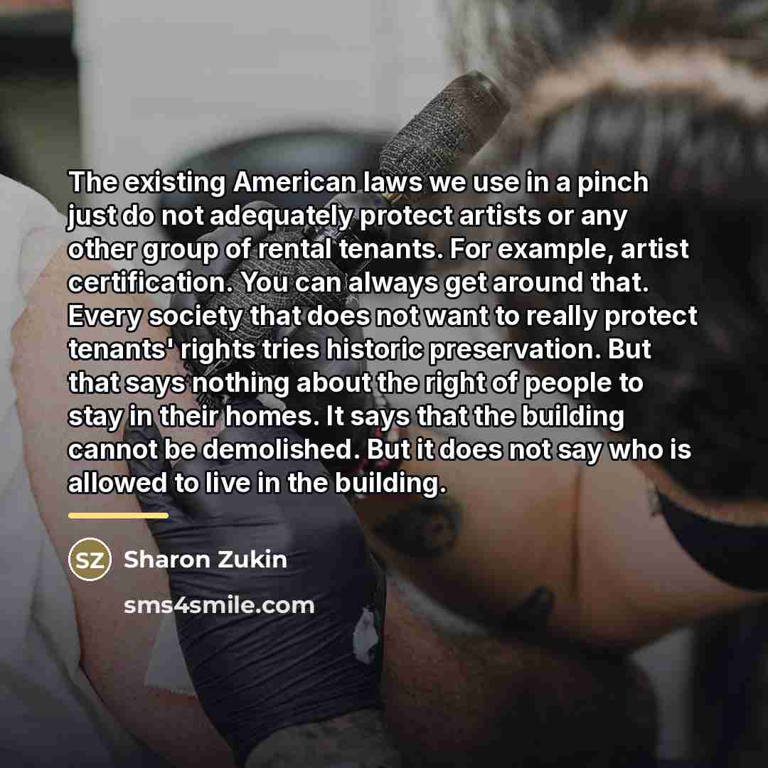 “The existing American laws we use in a pinch just…” quote by Sharon Zukin