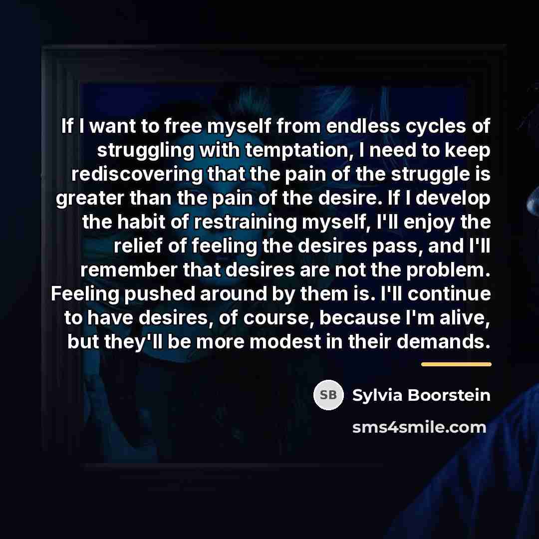 “If I want to free myself from endless cycles of…” quote by Sylvia Boorstein