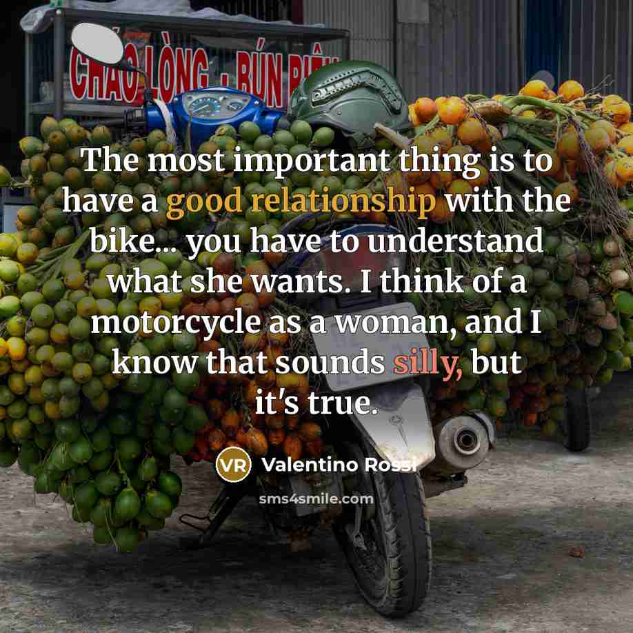 “The most important thing is to have a good relationship…” quote by Valentino Rossi