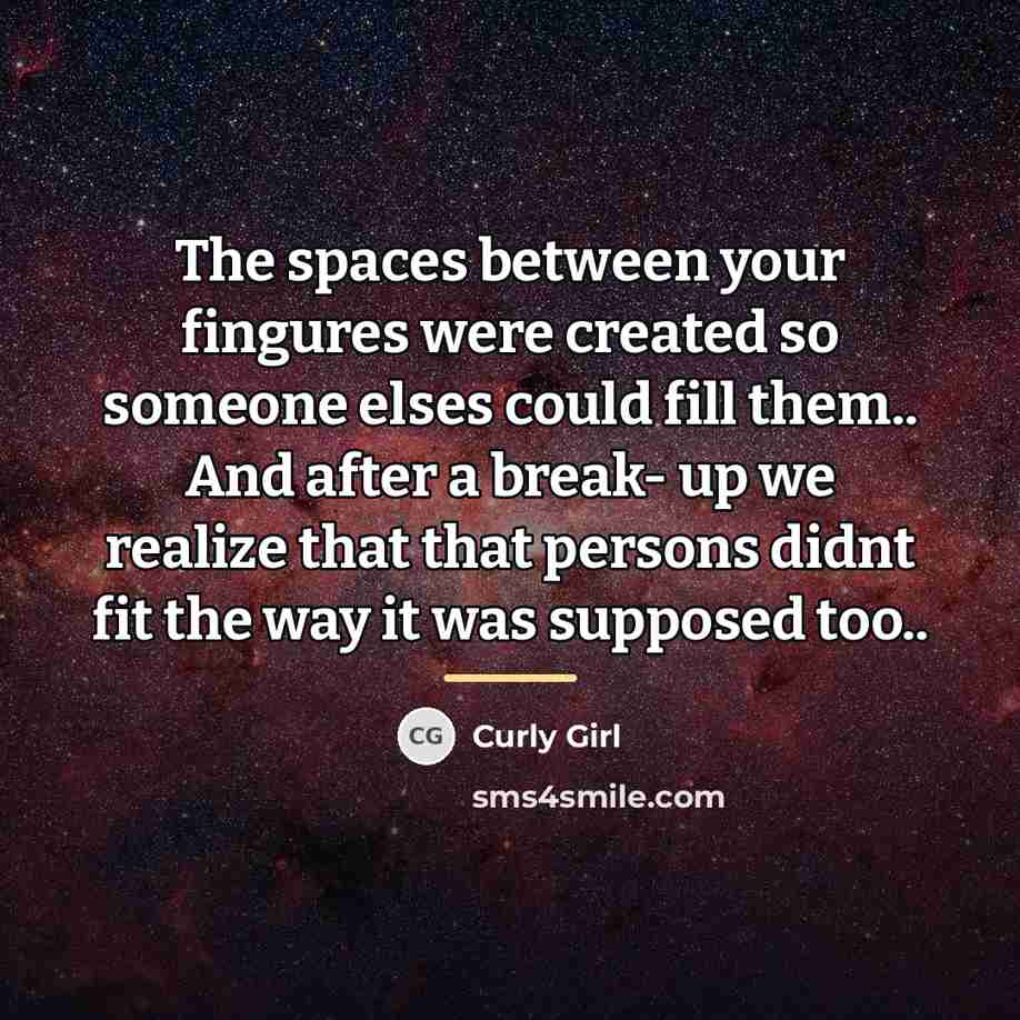 “The spaces between your fingures were created so someone elses…” quote by Curly Girl