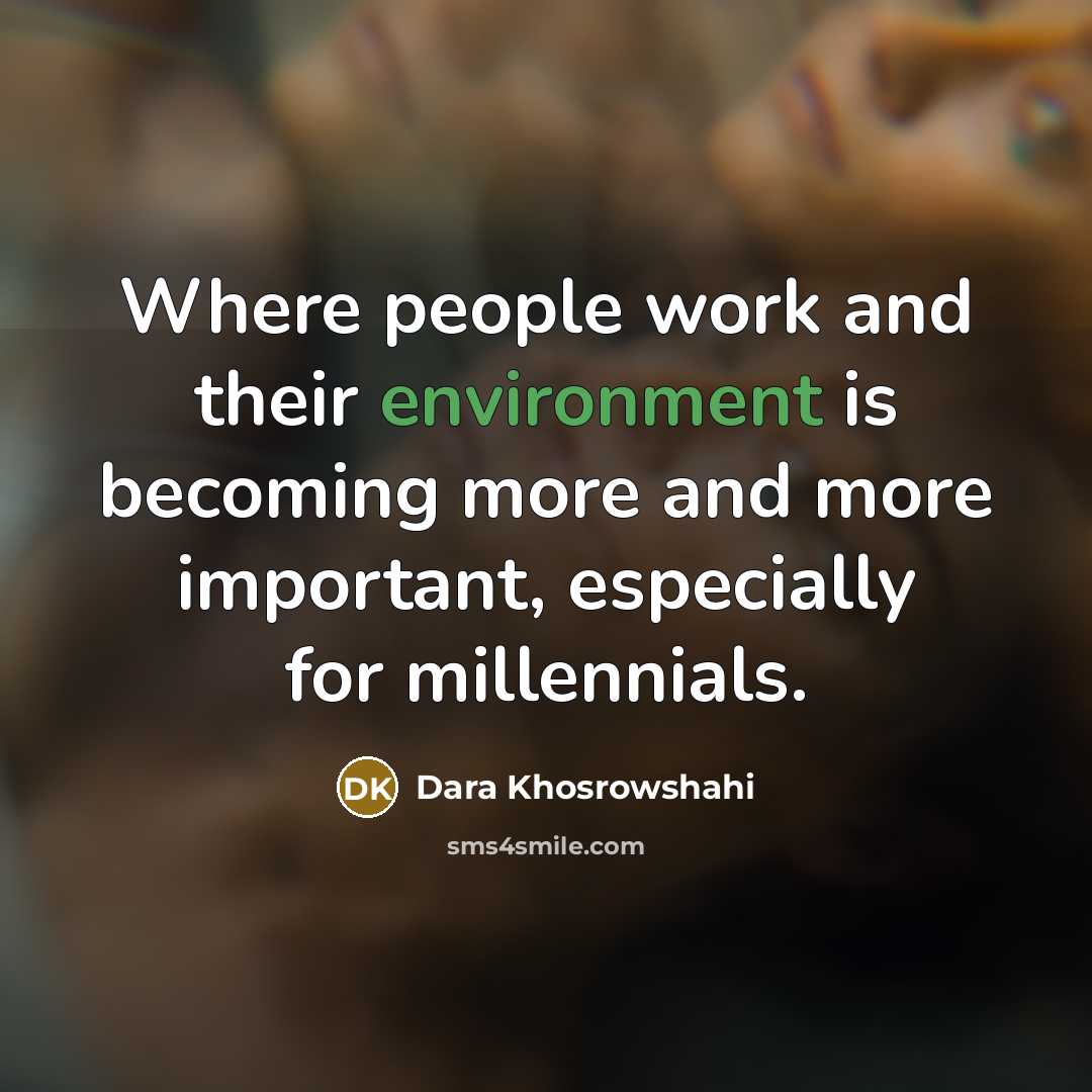 “Where people work and their environment is becoming more and…” quote by Dara Khosrowshahi