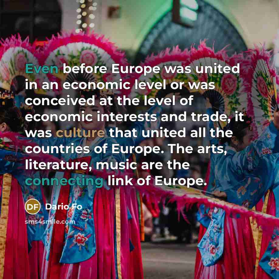 “Even before Europe was united in an economic level or…” quote by Dario Fo