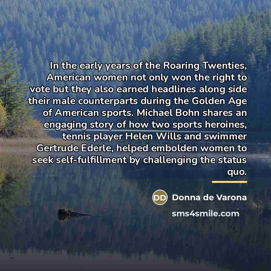 “In the early years of the Roaring Twenties, American women…” quote by Donna de Varona