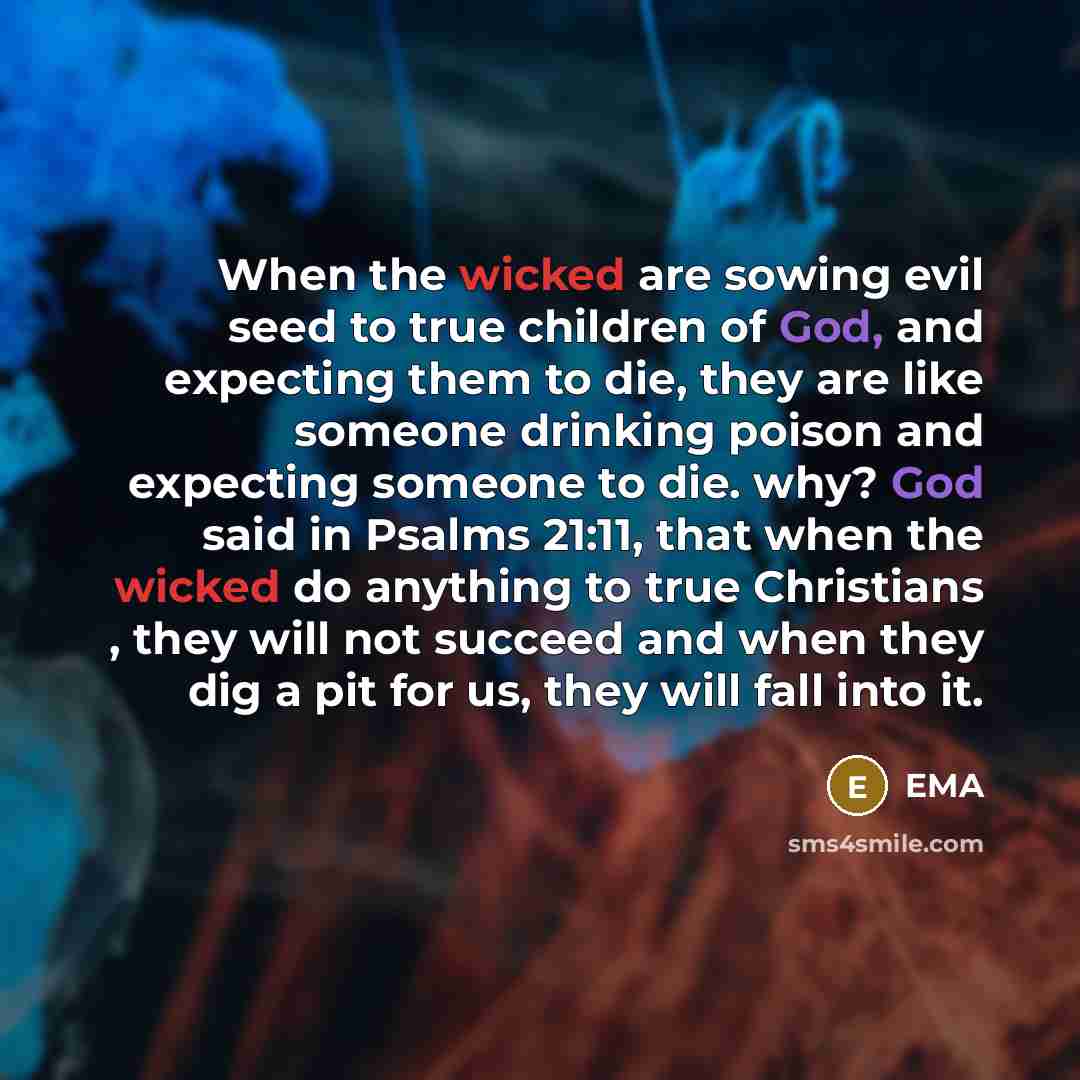 “When the wicked are sowing evil seed to true children…” quote by EMA