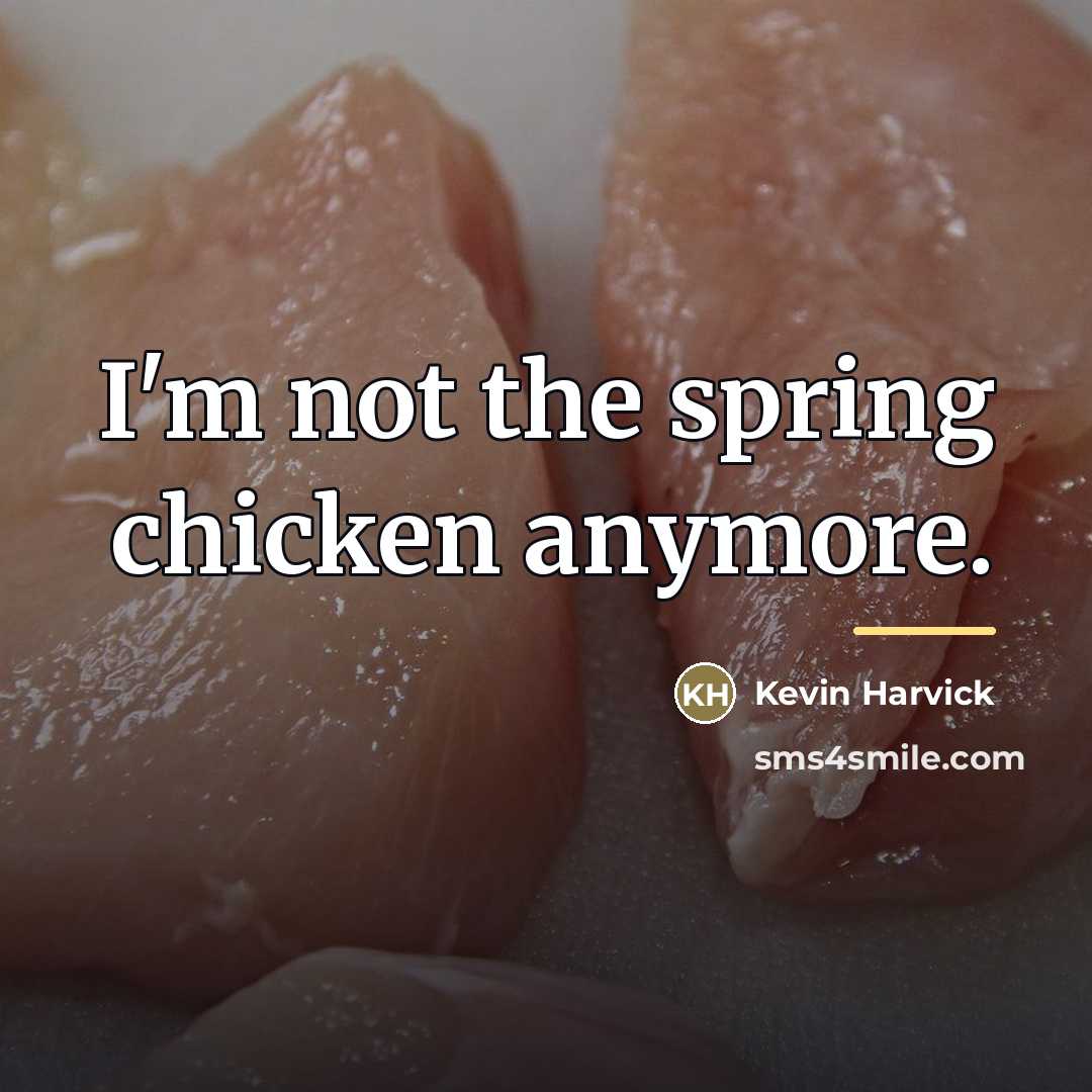 “I'm not the spring chicken anymore.…” quote by Kevin Harvick