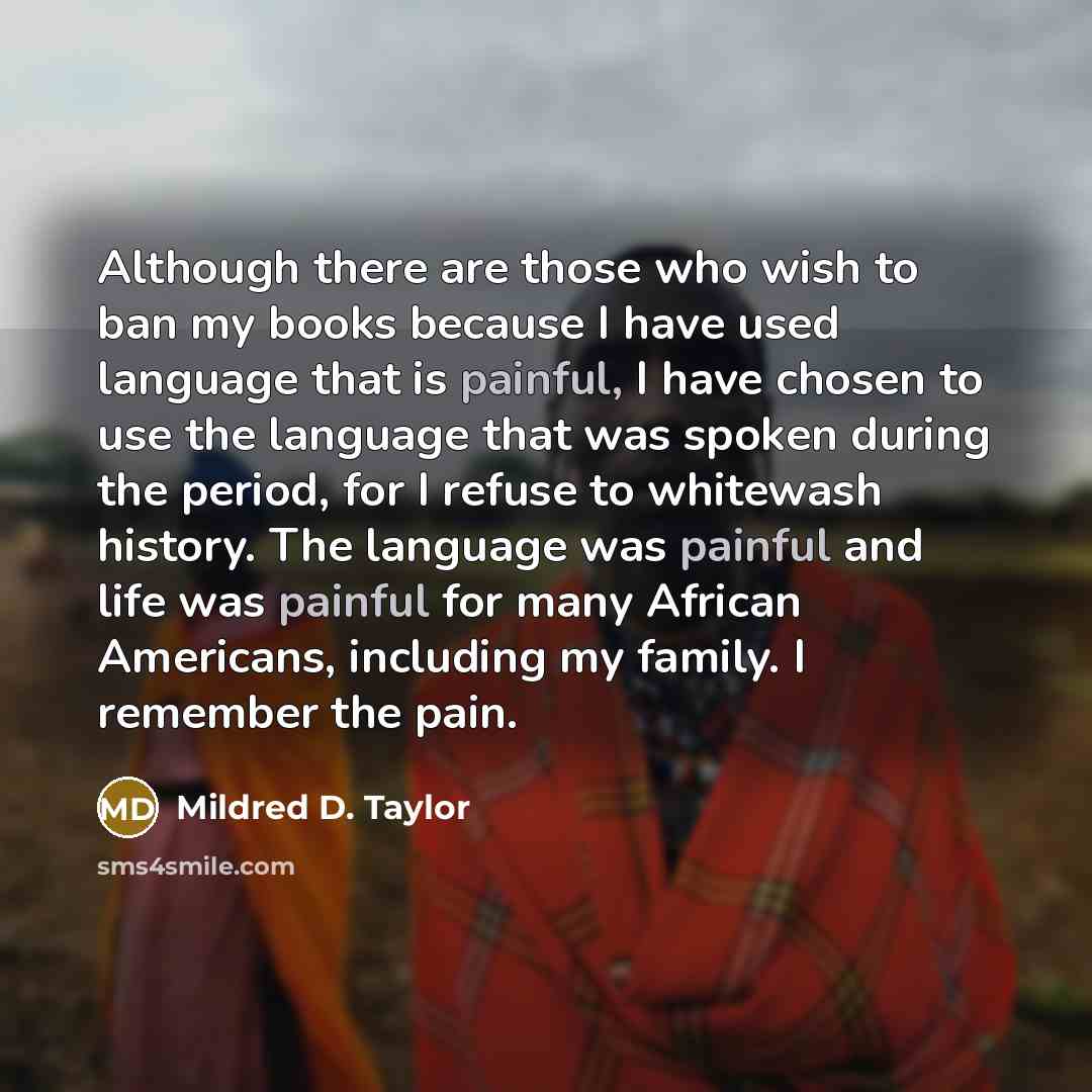 “Although there are those who wish to ban my books…” quote by Mildred D. Taylor