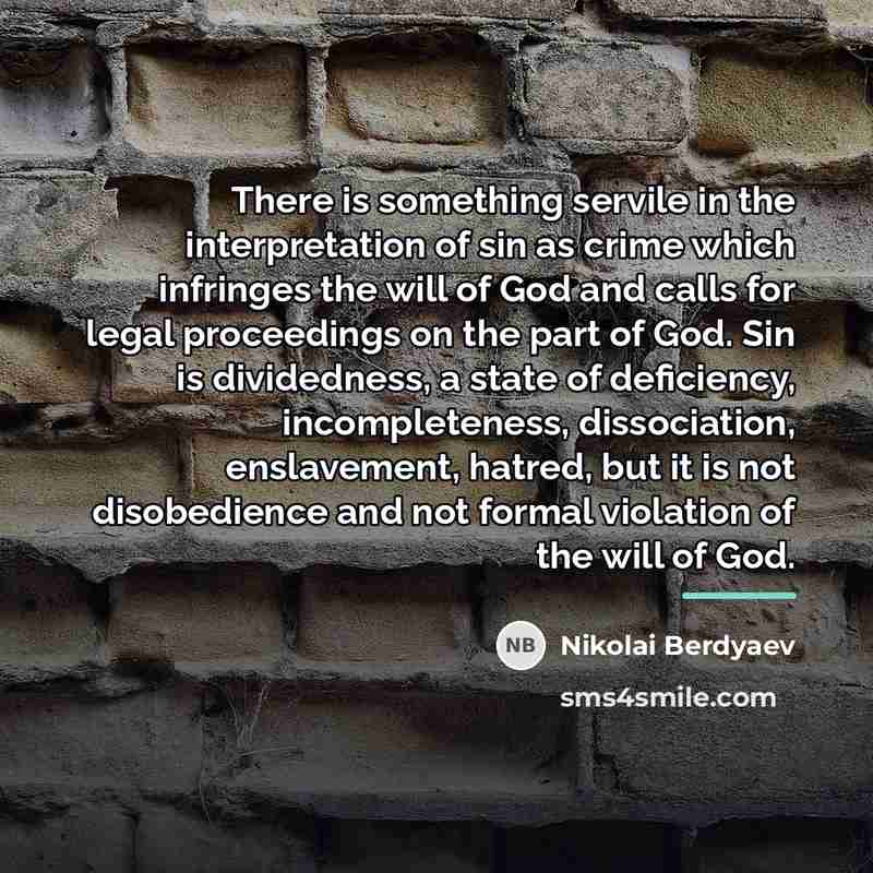 “There is something servile in the interpretation of sin as…” quote by Nikolai Berdyaev