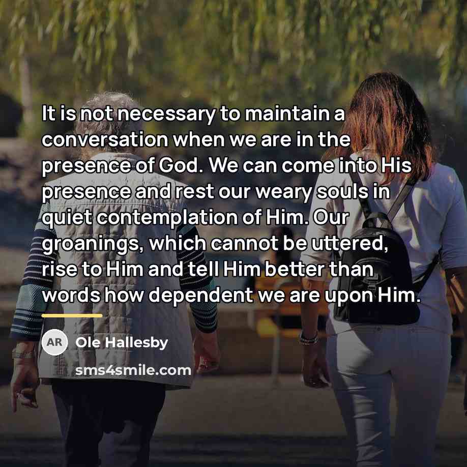 “It is not necessary to maintain a conversation when we…” quote by Ole Hallesby