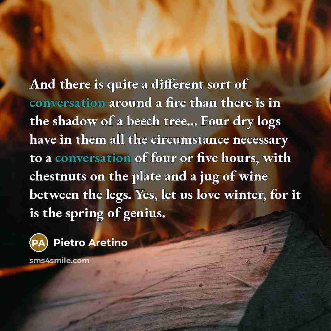 “And there is quite a different sort of conversation around…” quote by Pietro Aretino