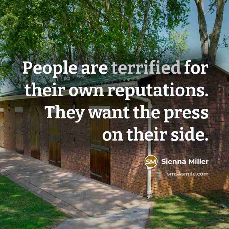 “People are terrified for their own reputations. They want the…” quote by Sienna Miller