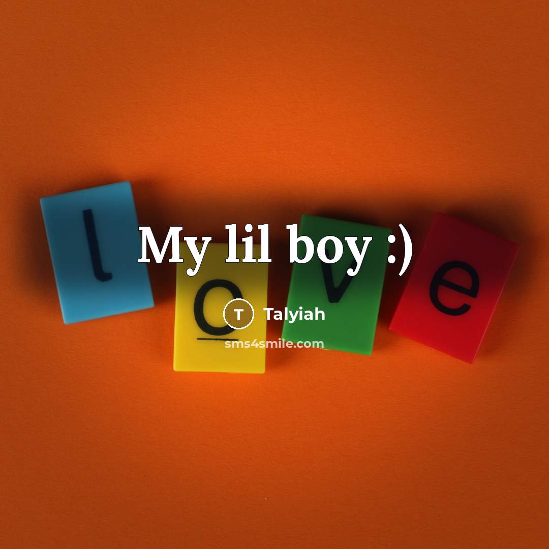 “My lil boy :)…” quote by Talyiah