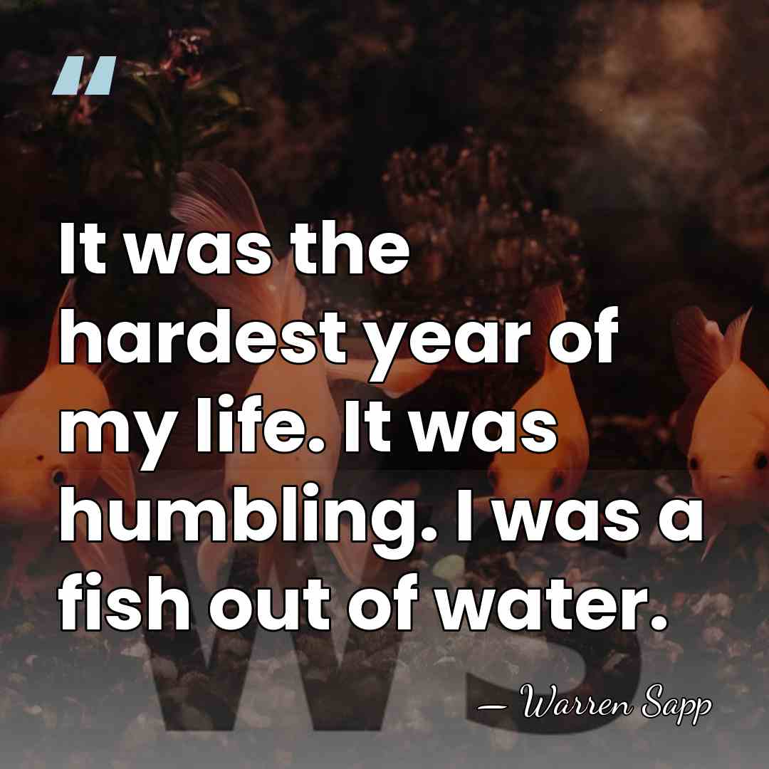 It was the hardest year of my life. It was humbling. I&hellip; - Warren Sapp