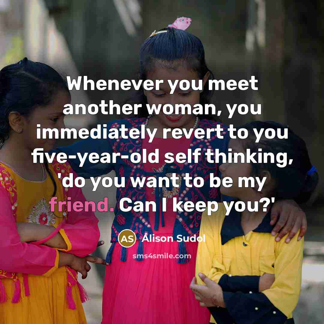 “Whenever you meet another woman, you immediately revert to you…” quote by Alison Sudol