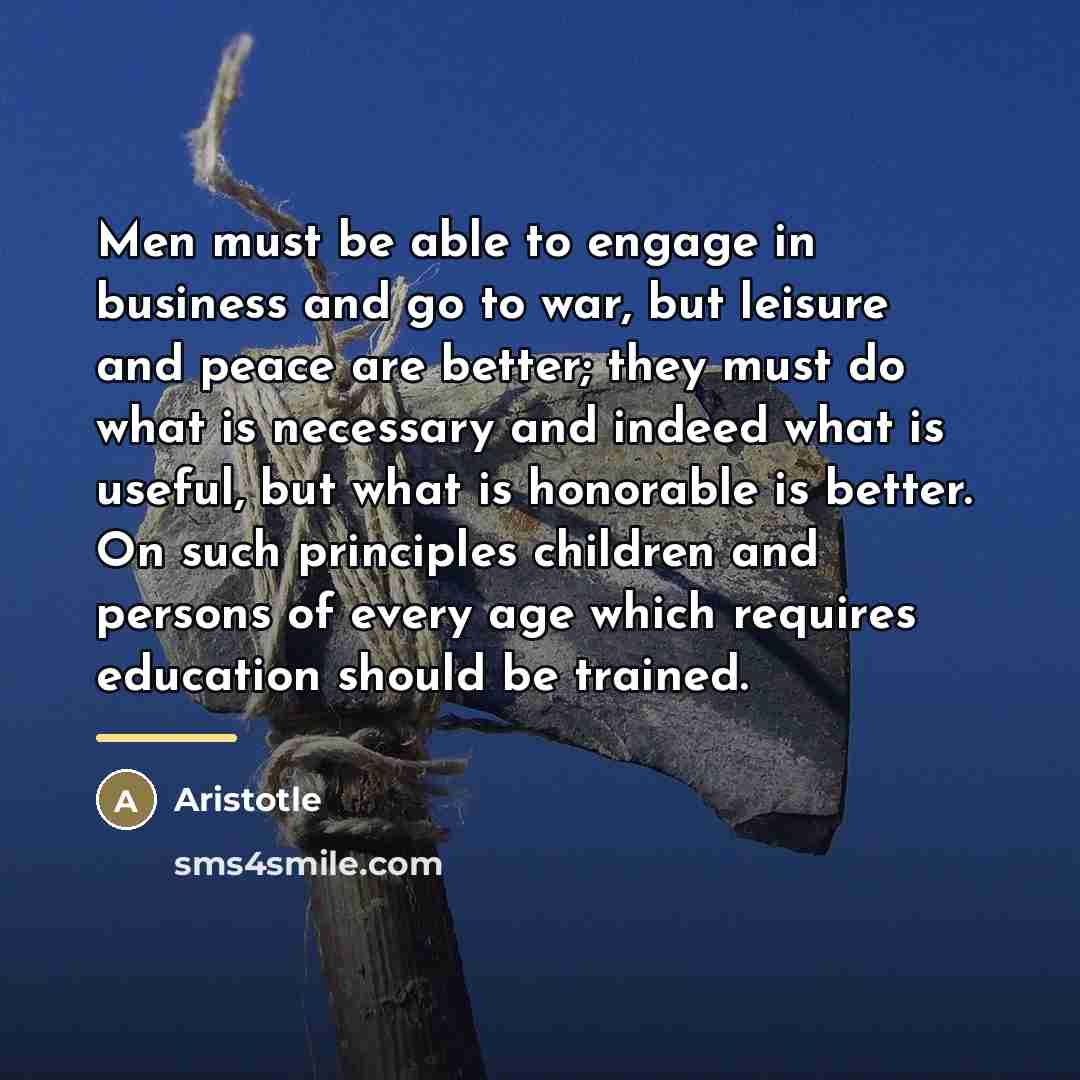 “Men must be able to engage in business and go…” quote by Aristotle