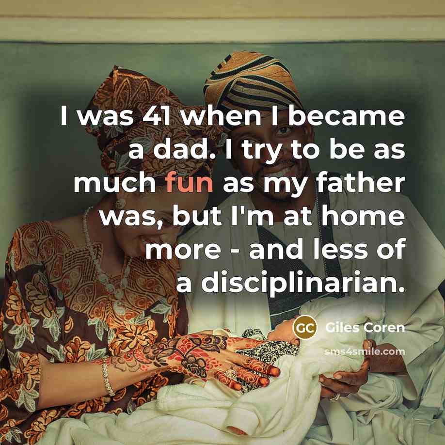 “I was 41 when I became a dad. I try…” quote by Giles Coren