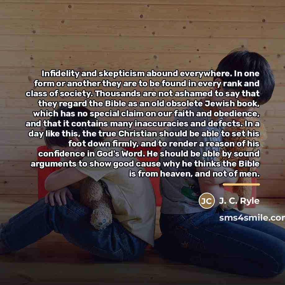 “Infidelity and skepticism abound everywhere. In one form or another…” quote by J. C. Ryle