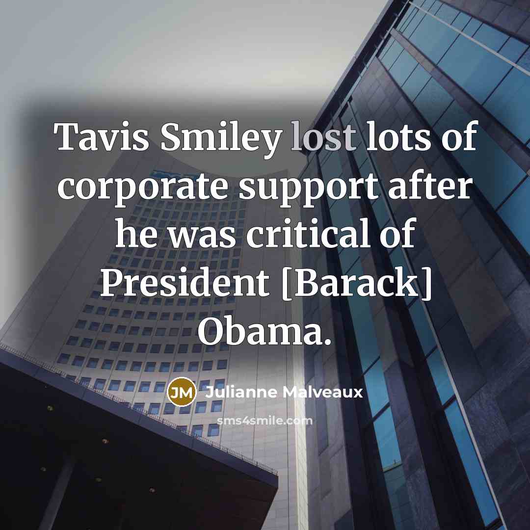 “Tavis Smiley lost lots of corporate support after he was…” quote by Julianne Malveaux