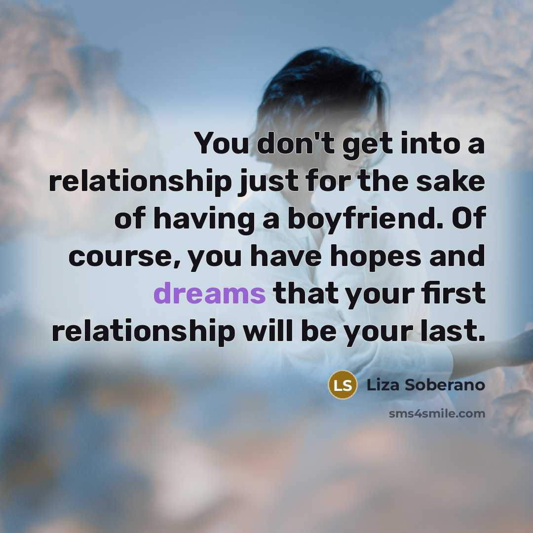 “You don't get into a relationship just for the sake…” quote by Liza Soberano
