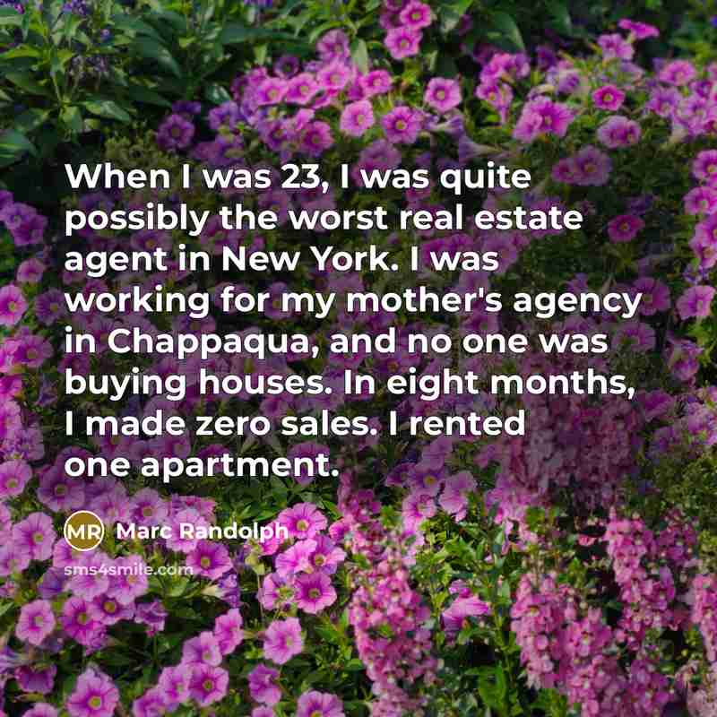 “When I was 23, I was quite possibly the worst…” quote by Marc Randolph