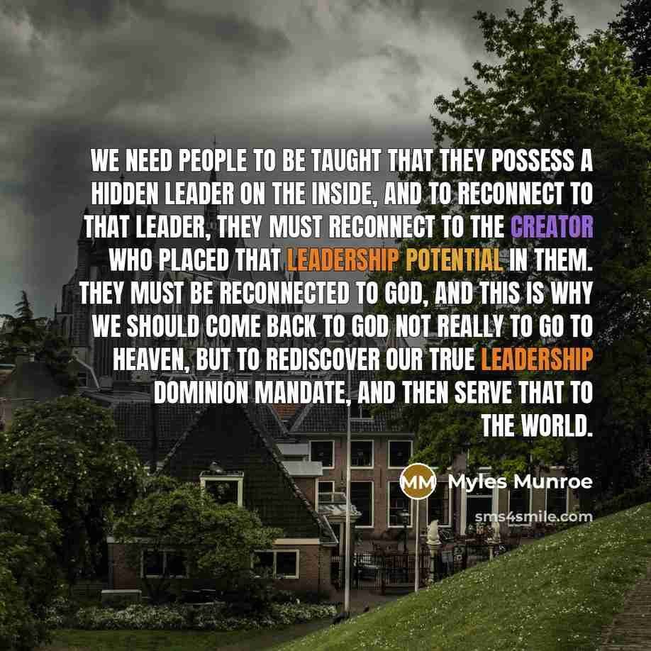 “We need people to be taught that they possess a…” quote by Myles Munroe