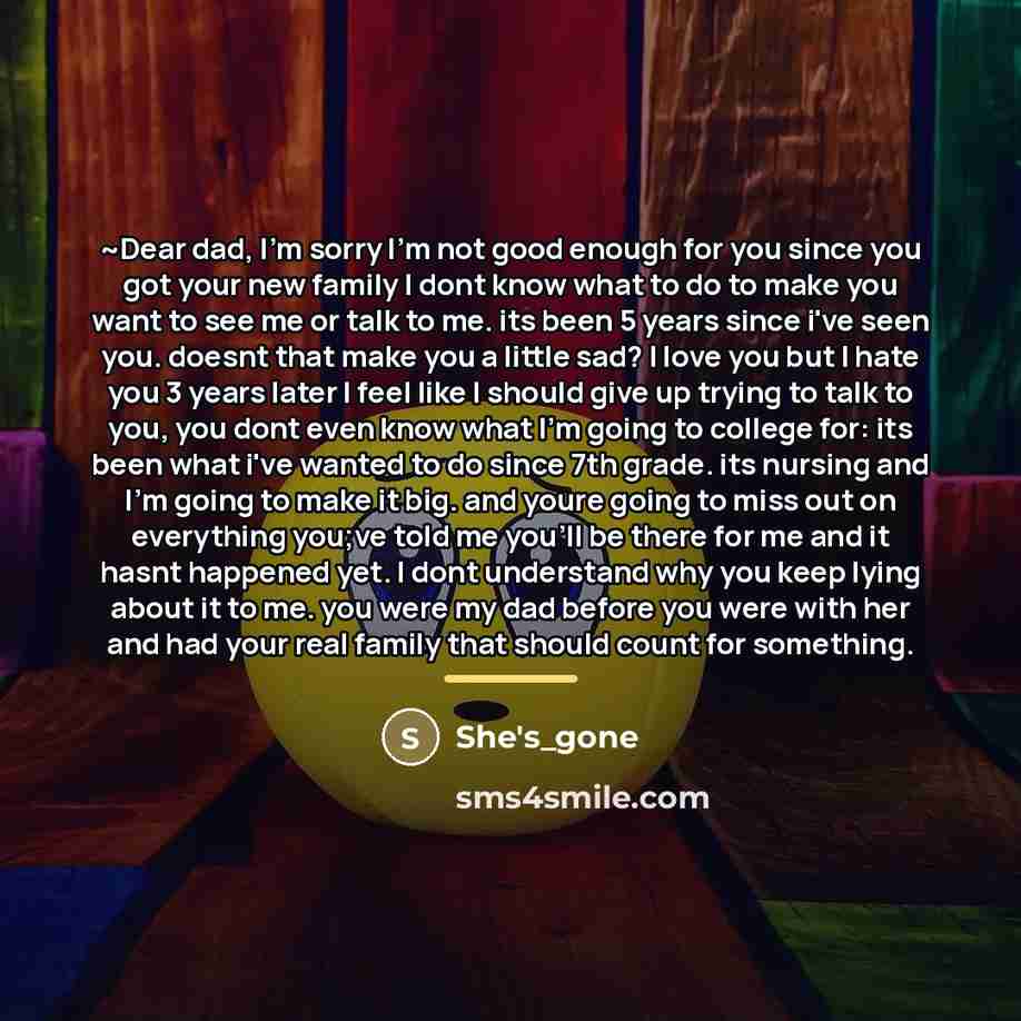 “~Dear dad, I'm sorry I'm not good enough for you…” quote by She's_gone