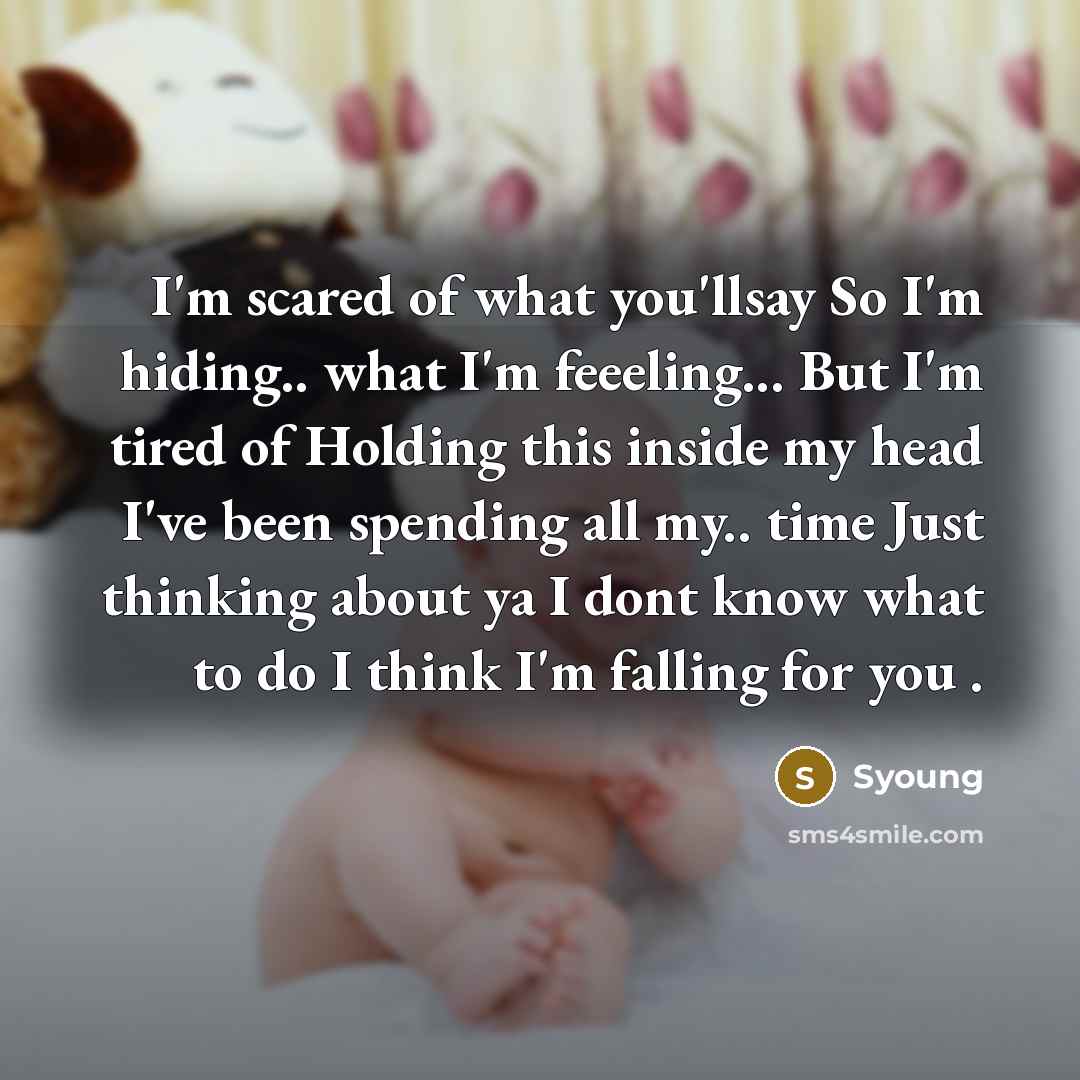 “I'm scared of what you'llsay So I'm hiding.. what I'm…” quote by Syoung