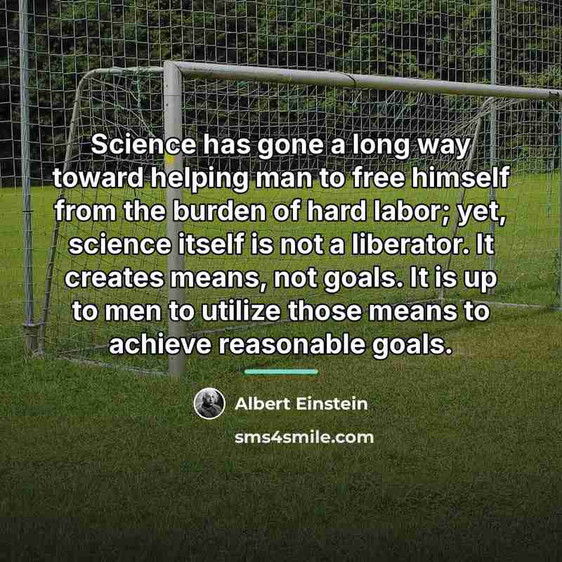 “Science has gone a long way toward helping man to…” quote by Albert Einstein
