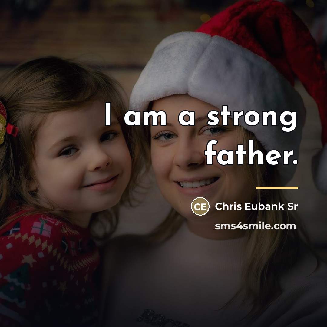 “I am a strong father.…” quote by Chris Eubank Sr