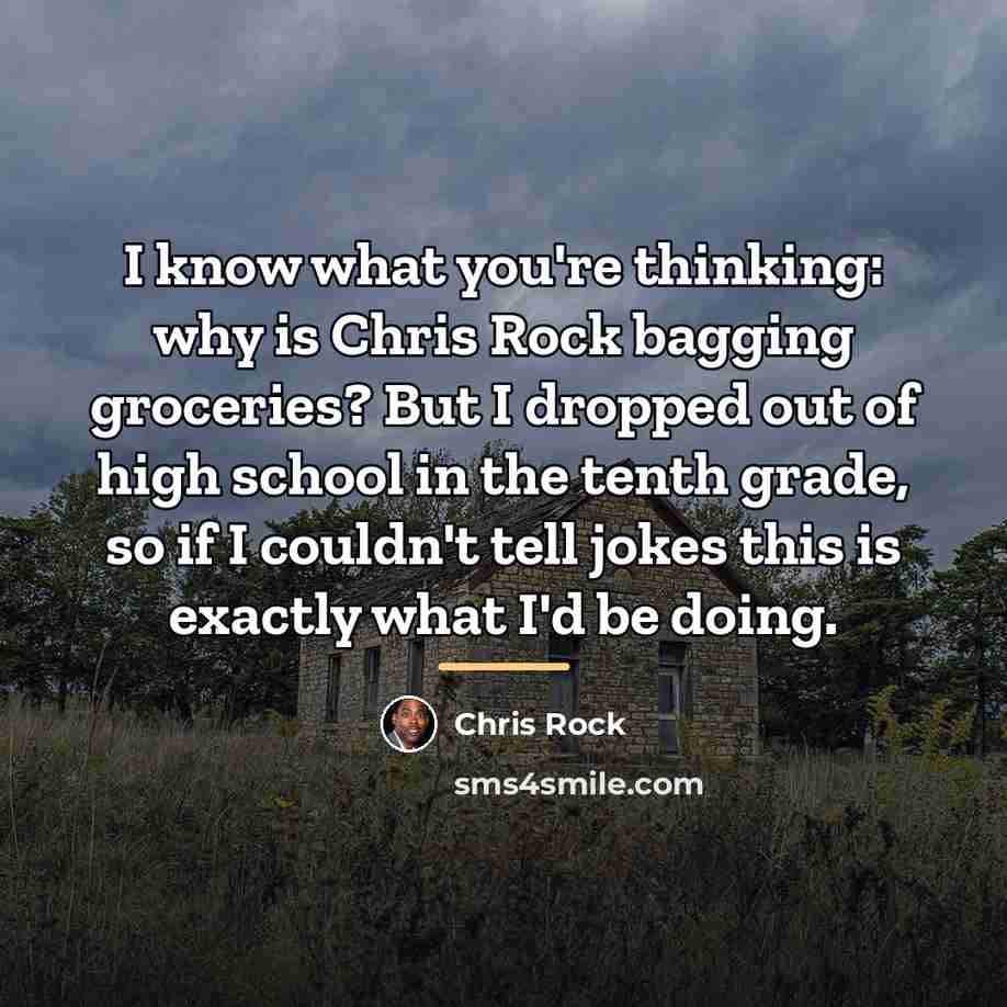 “I know what you're thinking: why is Chris Rock bagging…” quote by Chris Rock