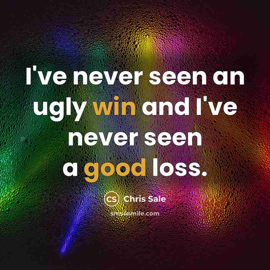 “I've never seen an ugly win and I've never seen…” quote by Chris Sale
