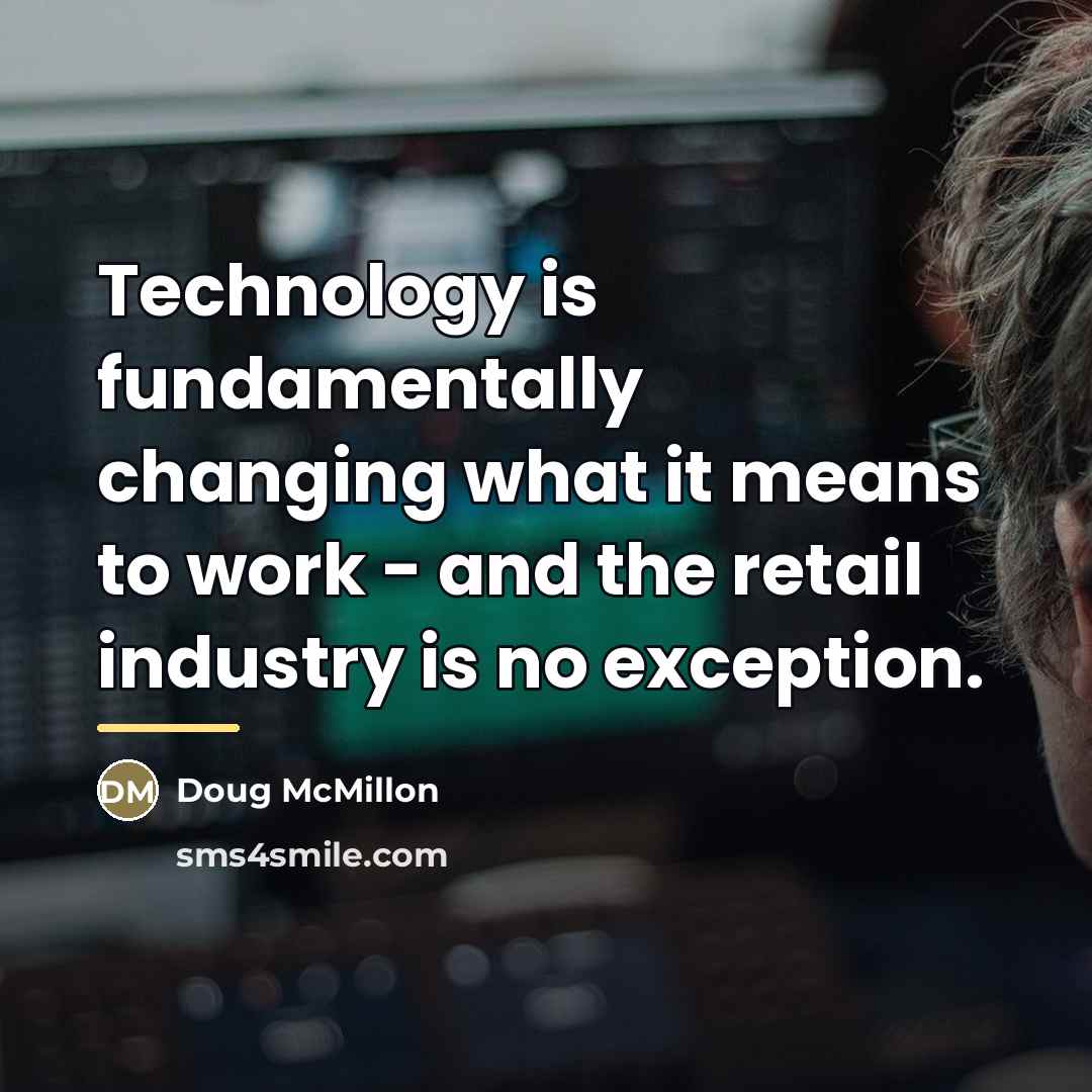 “Technology is fundamentally changing what it means to work -…” quote by Doug McMillon
