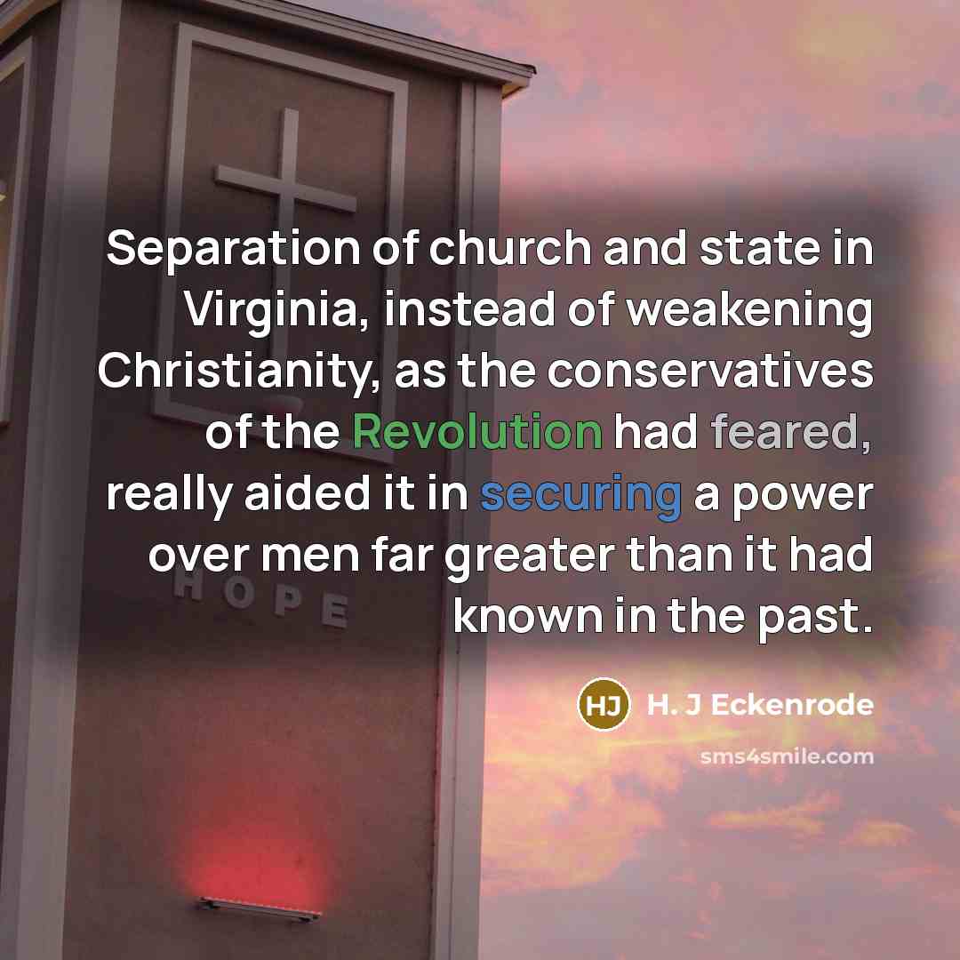 “Separation of church and state in Virginia, instead of weakening…” quote by H. J Eckenrode