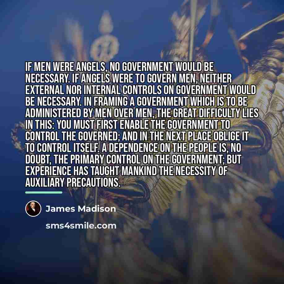 “If men were angels, no government would be necessary. If…” quote by James Madison