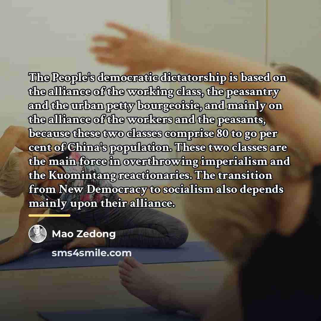 “The People's democratic dictatorship is based on the alliance of…” quote by Mao Zedong