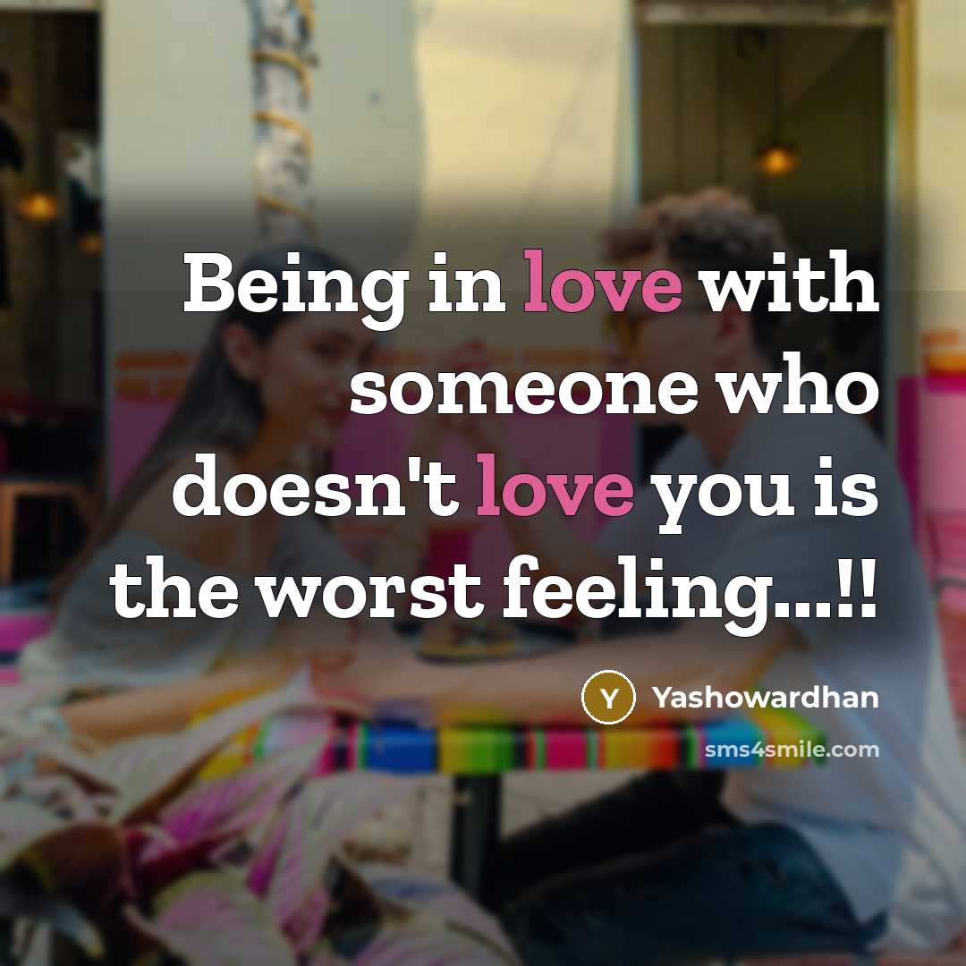 “Being in love with someone who doesn't love you is…” quote by Yashowardhan