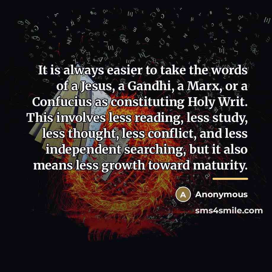 “It is always easier to take the words of a…” quote by Anonymous