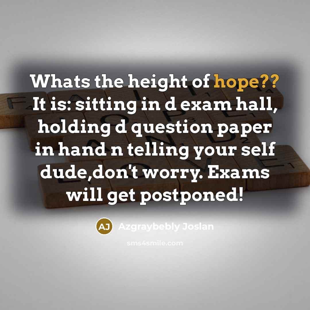 “Whats the height of hope?? It is: sitting in d…” quote by Azgraybebly Joslan