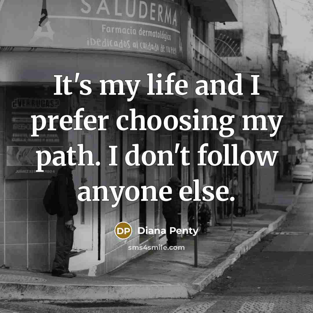 “It's my life and I prefer choosing my path. I…” quote by Diana Penty