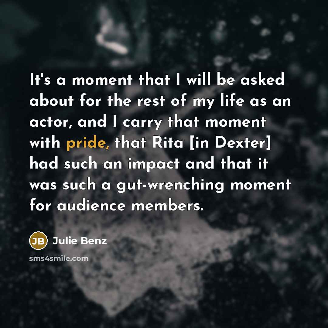 “It's a moment that I will be asked about for…” quote by Julie Benz