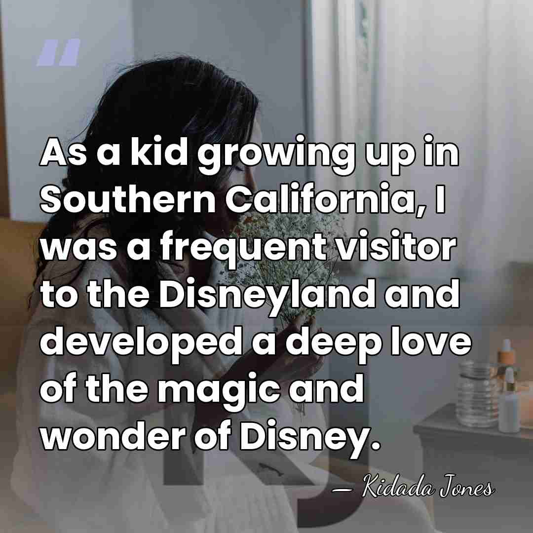As a kid growing up in Southern California, I was a frequent&hellip; - Kidada Jones