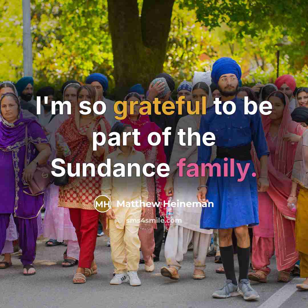 “I'm so grateful to be part of the Sundance family.…” quote by Matthew Heineman