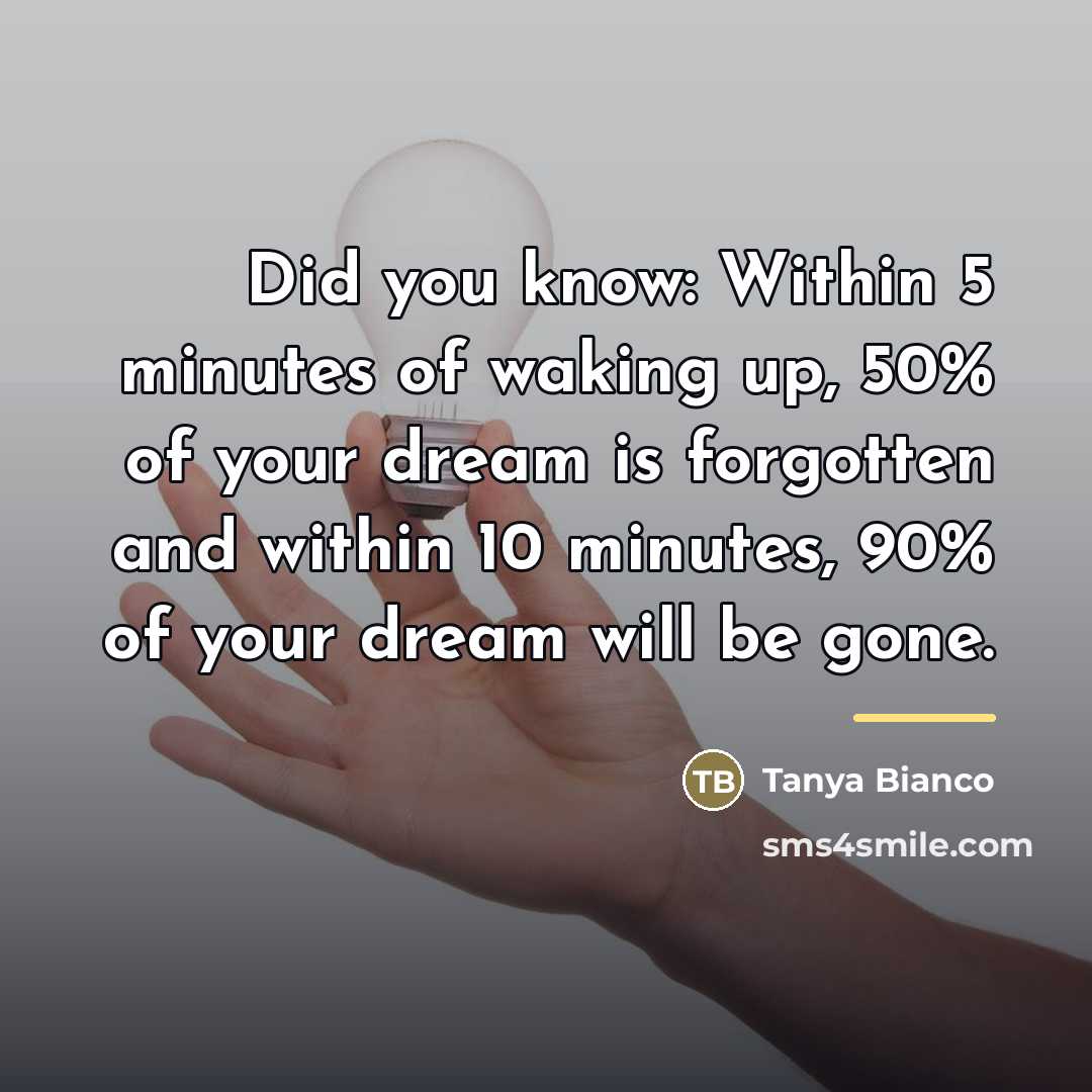 “Did you know: Within 5 minutes of waking up, 50%…” quote by Tanya Bianco