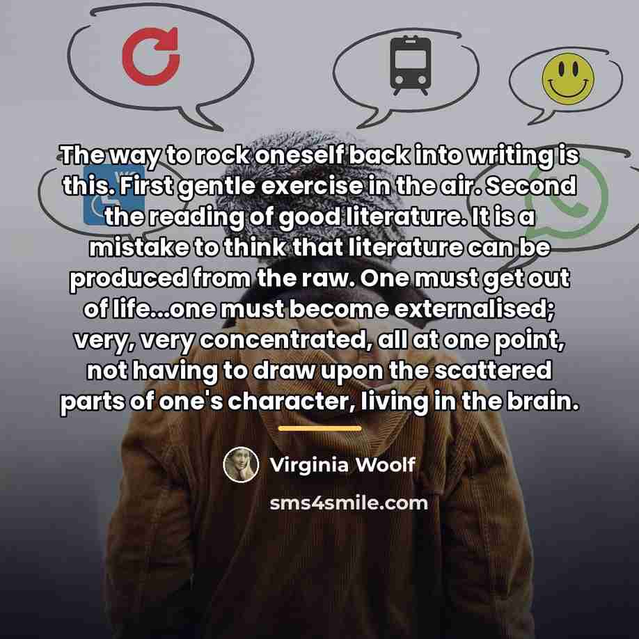 “The way to rock oneself back into writing is this.…” quote by Virginia Woolf